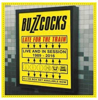 6CD BUZZCOCKS LATE FOR THE TRAIN - LIVE 1989-2016